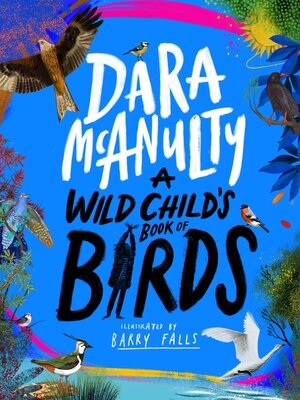 cover image of A Wild Child's Book of Birds